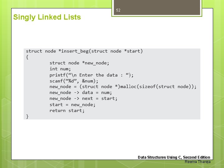 52 Singly Linked Lists Data Structures Using C, Second Edition Reema Thareja 