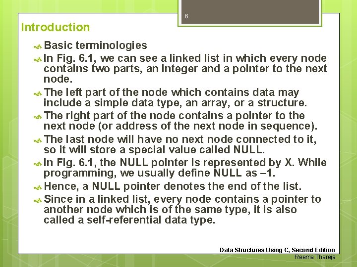 6 Introduction Basic terminologies In Fig. 6. 1, we can see a linked list