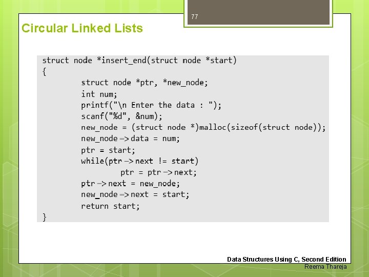 77 Circular Linked Lists Data Structures Using C, Second Edition Reema Thareja 