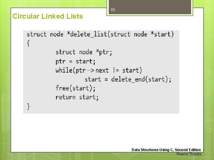 80 Circular Linked Lists Data Structures Using C, Second Edition Reema Thareja 