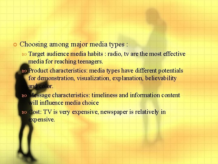  Choosing among major media types : Target audience media habits : radio, tv