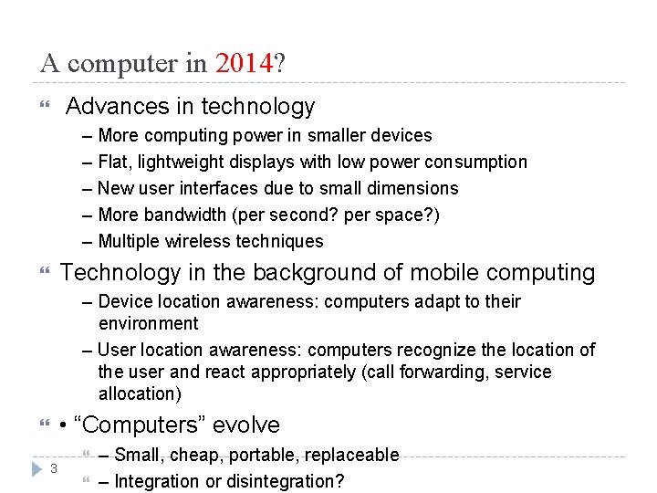 A computer in 2014? Advances in technology – More computing power in smaller devices