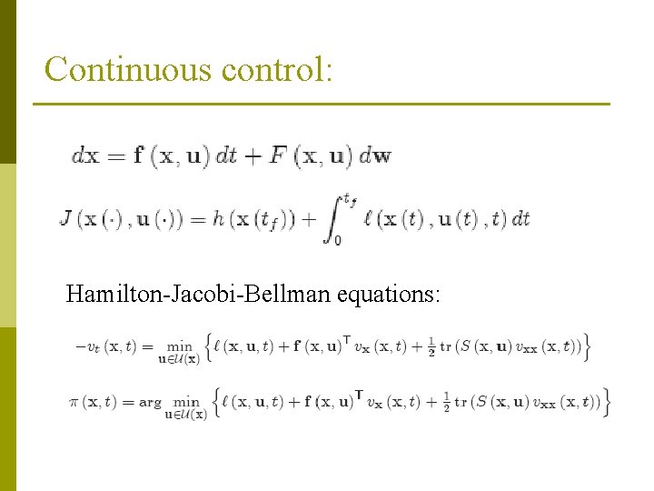 Continuous control: Hamilton-Jacobi-Bellman equations: 