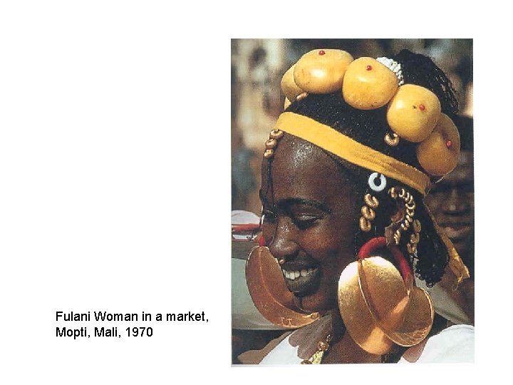 Fulani Woman in a market, Mopti, Mali, 1970 