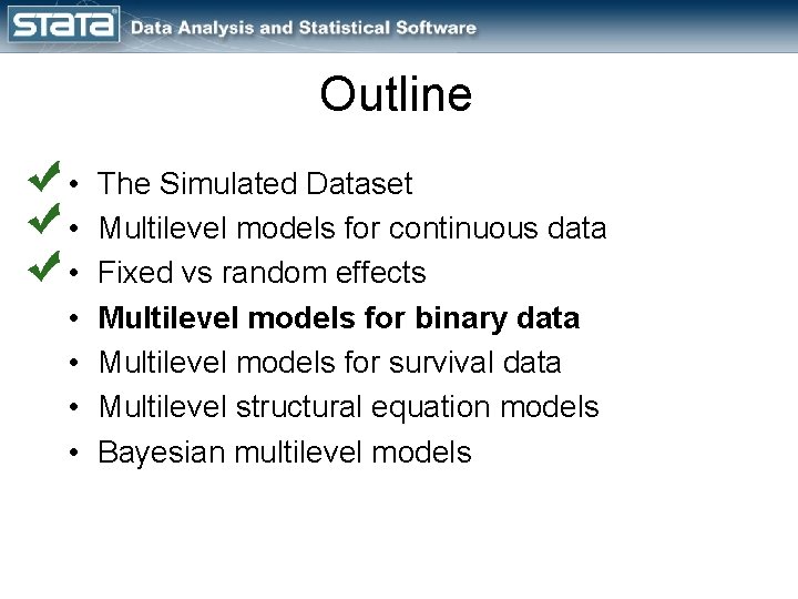 Outline • • The Simulated Dataset Multilevel models for continuous data Fixed vs random