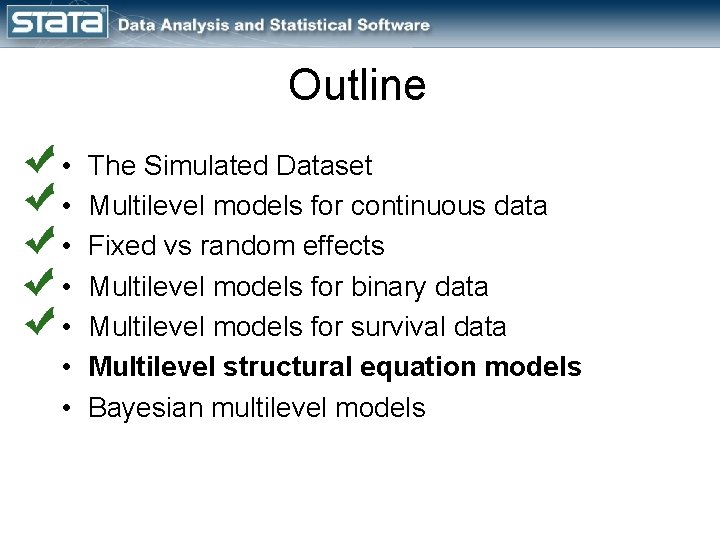 Outline • • The Simulated Dataset Multilevel models for continuous data Fixed vs random