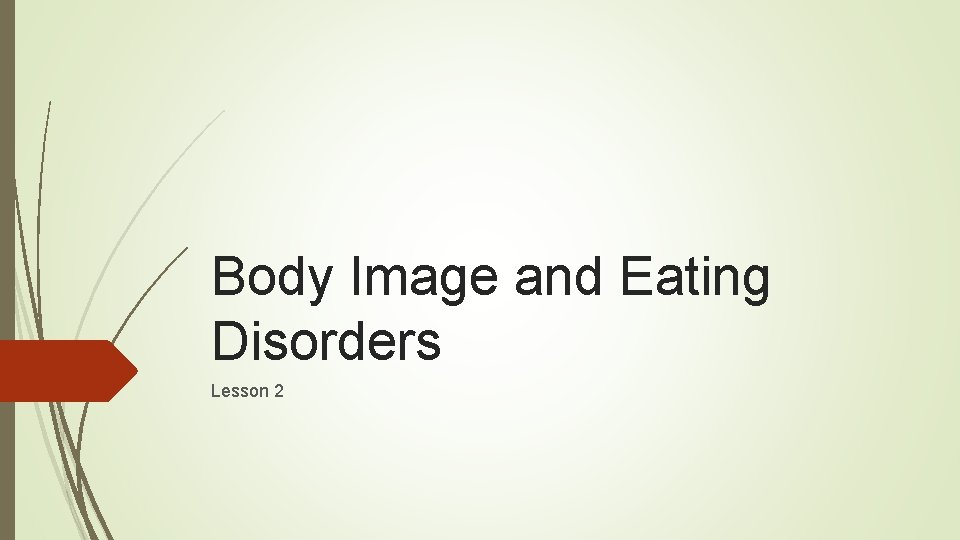 Body Image and Eating Disorders Lesson 2 