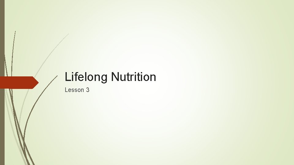 Lifelong Nutrition Lesson 3 