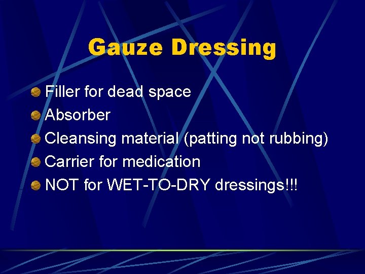 Gauze Dressing Filler for dead space Absorber Cleansing material (patting not rubbing) Carrier for