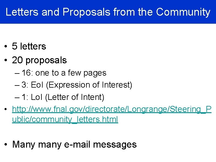 Letters and Proposals from the Community • 5 letters • 20 proposals – 16: