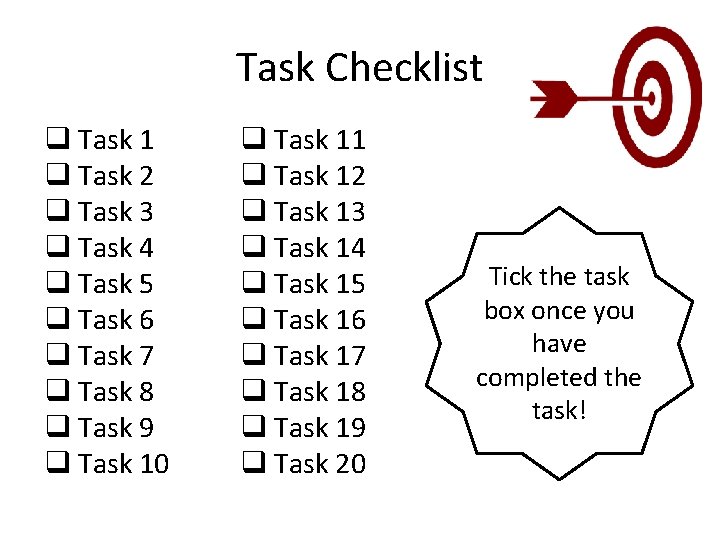 Task Checklist q Task 1 q Task 2 q Task 3 q Task 4
