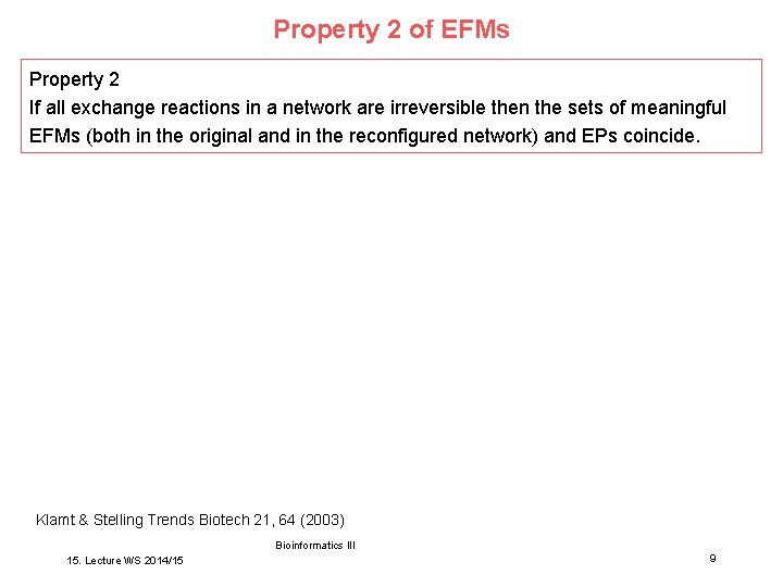 Property 2 of EFMs Property 2 If all exchange reactions in a network are