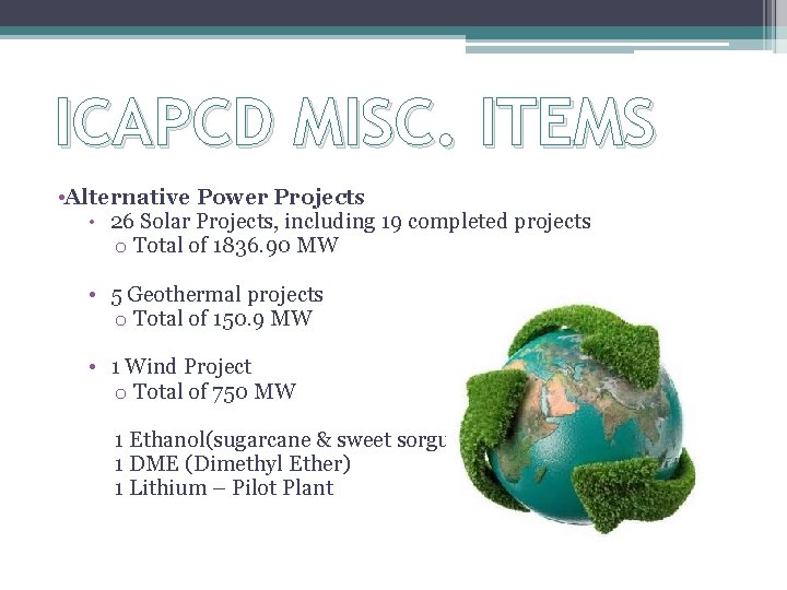 ICAPCD MISC. ITEMS • Alternative Power Projects • 26 Solar Projects, including 19 completed