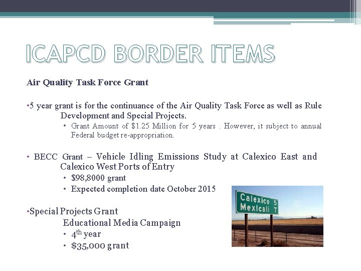 ICAPCD BORDER ITEMS Air Quality Task Force Grant • 5 year grant is for