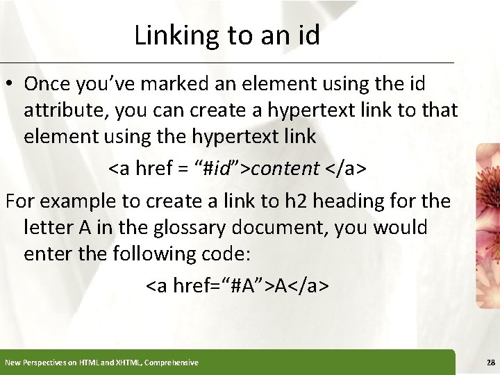 Linking to an id XP • Once you’ve marked an element using the id