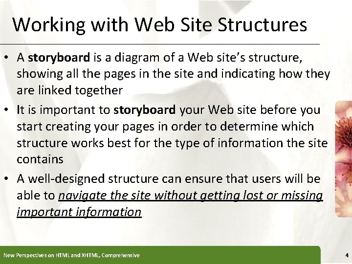 Working with Web Site Structures XP • A storyboard is a diagram of a