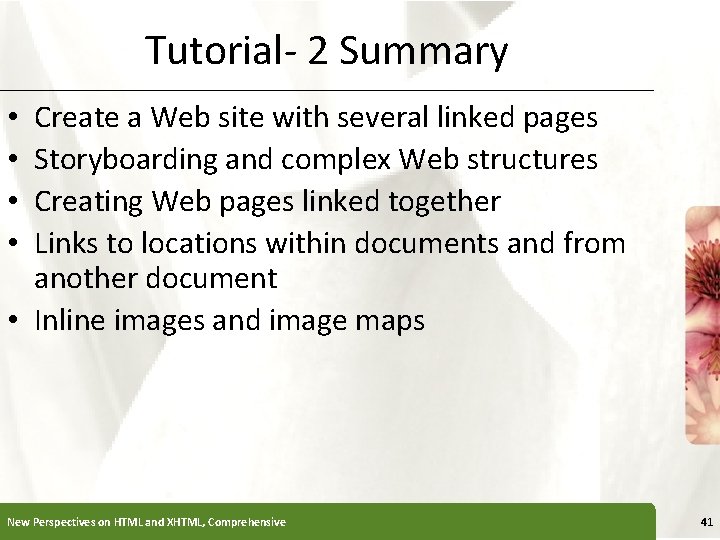 Tutorial- 2 Summary XP Create a Web site with several linked pages Storyboarding and