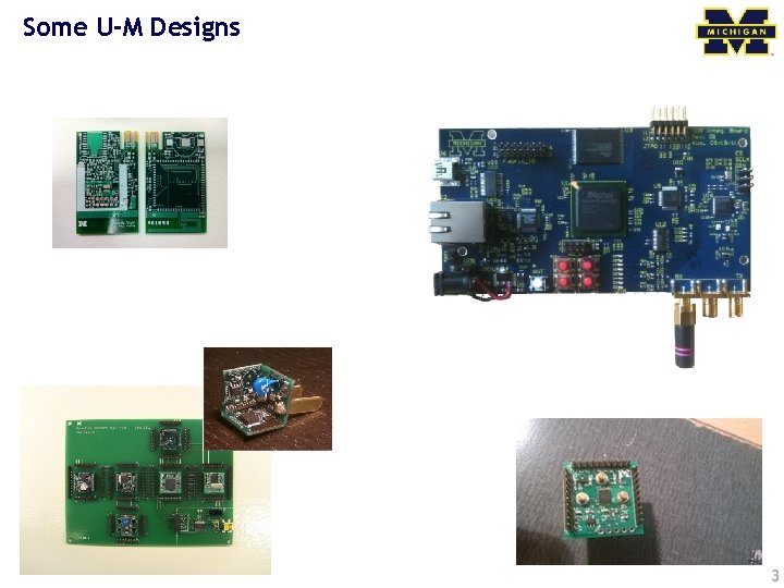 Some U-M Designs 3 