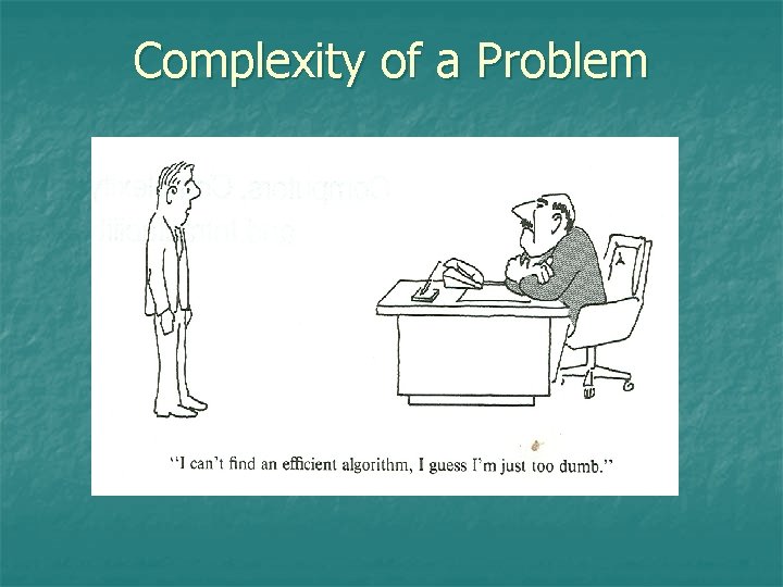 Complexity of a Problem 