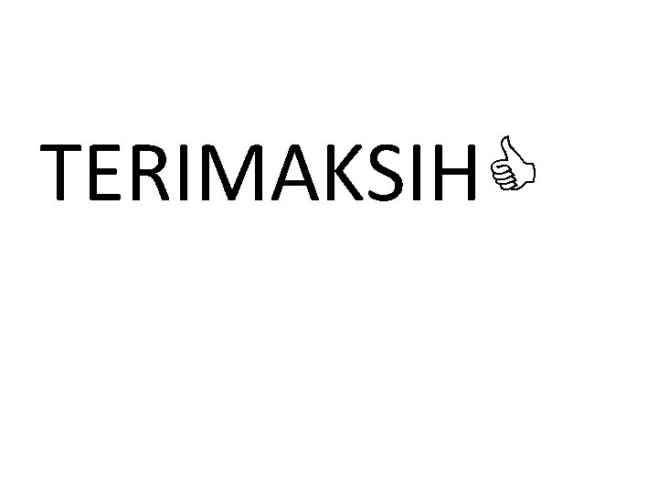 TERIMAKSIH 