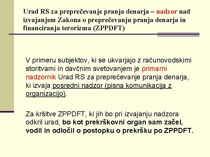 Urad RS za preprečevanje pranja denarja – nadzor nad izvajanjem Zakona o preprečevanju pranja