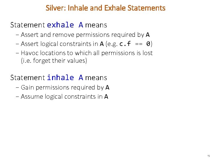 Silver: Inhale and Exhale Statements Statement exhale A means − Assert and remove permissions