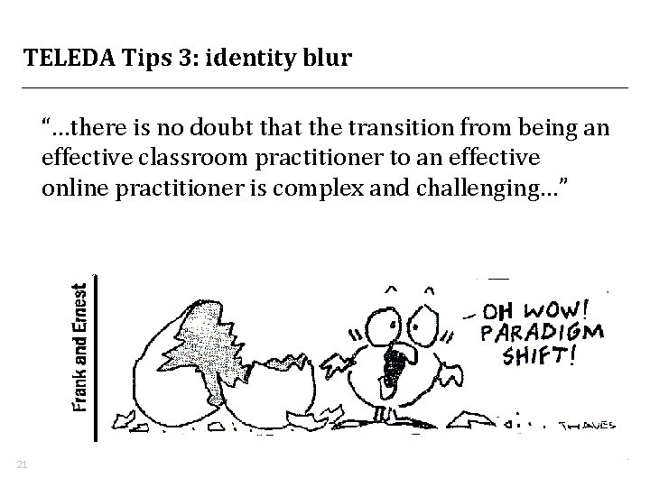 TELEDA Tips 3: identity blur “…there is no doubt that the transition from being