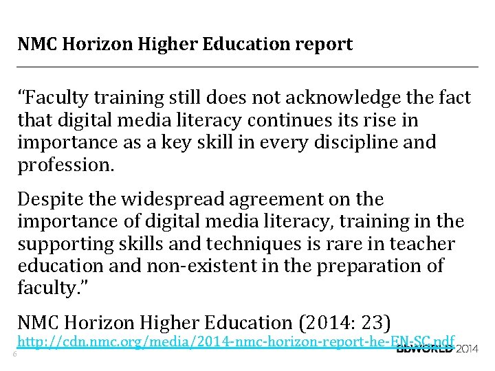 NMC Horizon Higher Education report “Faculty training still does not acknowledge the fact that