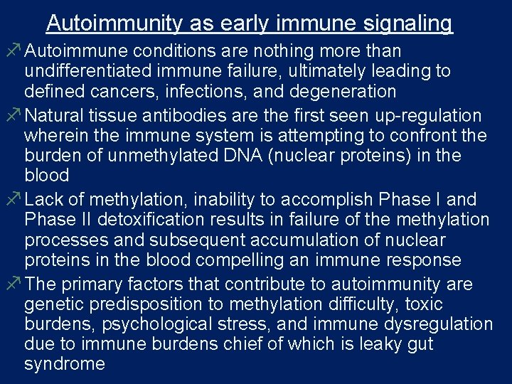 Autoimmunity as early immune signaling f Autoimmune conditions are nothing more than undifferentiated immune