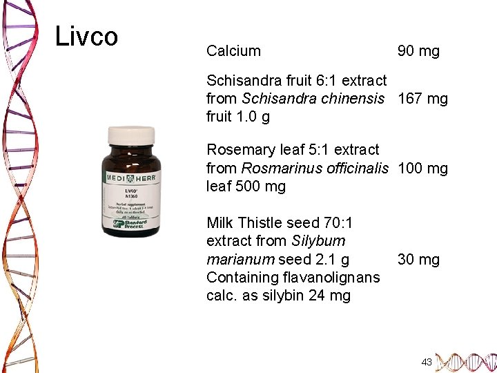 Livco Calcium 90 mg Schisandra fruit 6: 1 extract from Schisandra chinensis 167 mg