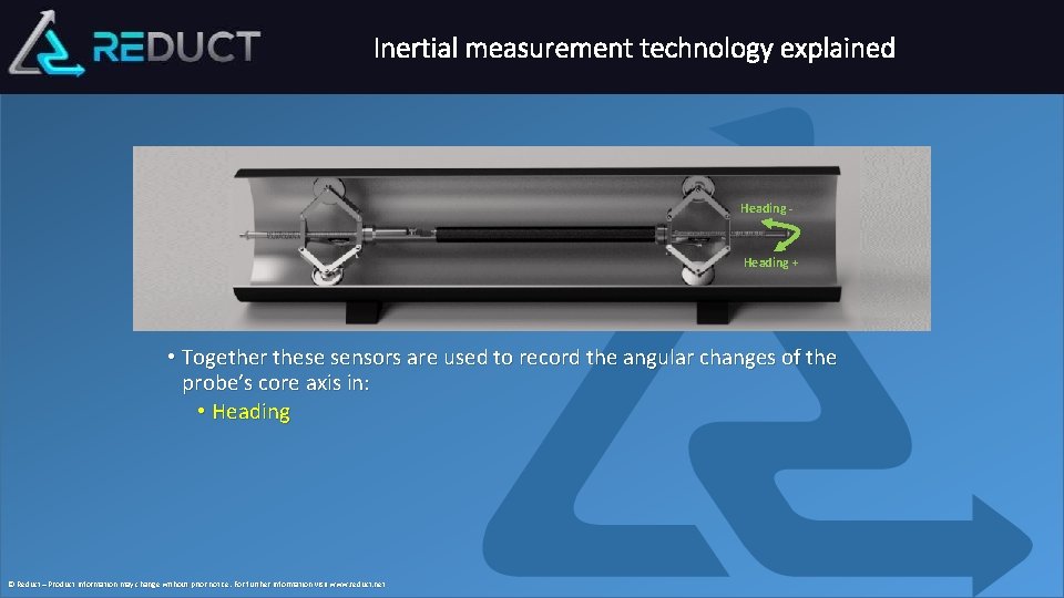 Inertial measurement technology explained Heading - Heading + • Together these sensors are used
