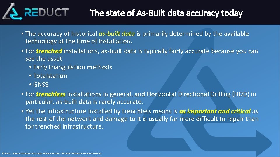 The state of As-Built data accuracy today • The accuracy of historical as-built data