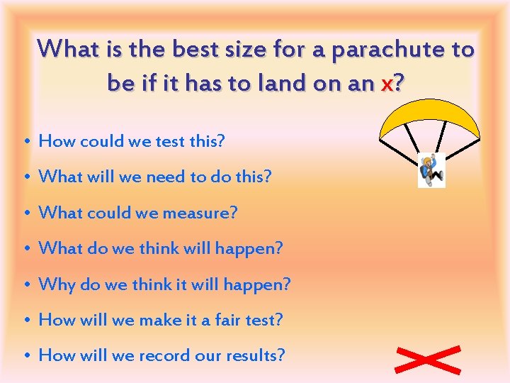 What is the best size for a parachute to be if it has to