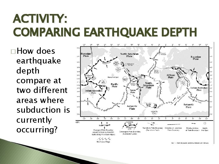 ACTIVITY: COMPARING EARTHQUAKE DEPTH � How does earthquake depth compare at two different areas