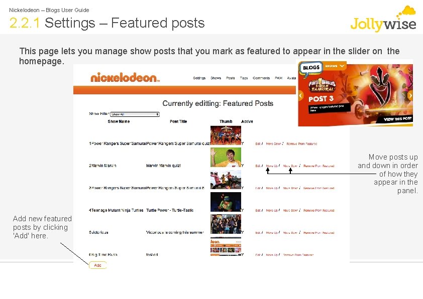 Nickelodeon – Blogs User Guide 2. 2. 1 Settings – Featured posts This page