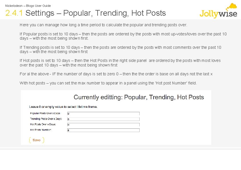 Nickelodeon – Blogs User Guide 2. 4. 1 Settings – Popular, Trending, Hot Posts