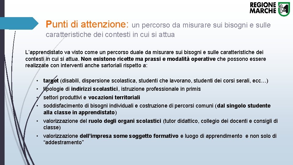 Punti di attenzione: un percorso da misurare sui bisogni e sulle caratteristiche dei contesti