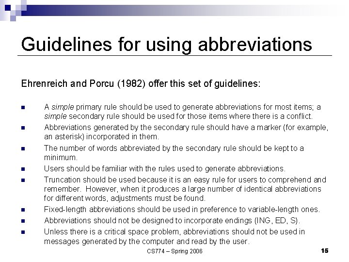 Guidelines for using abbreviations Ehrenreich and Porcu (1982) offer this set of guidelines: n Guidelines for using abbreviations Ehrenreich and Porcu (1982) offer this set of guidelines: n