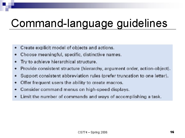 Command-language guidelines CS 774 – Spring 2006 16 Command-language guidelines CS 774 – Spring 2006 16