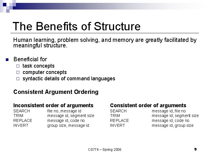 The Benefits of Structure Human learning, problem solving, and memory are greatly facilitated by The Benefits of Structure Human learning, problem solving, and memory are greatly facilitated by