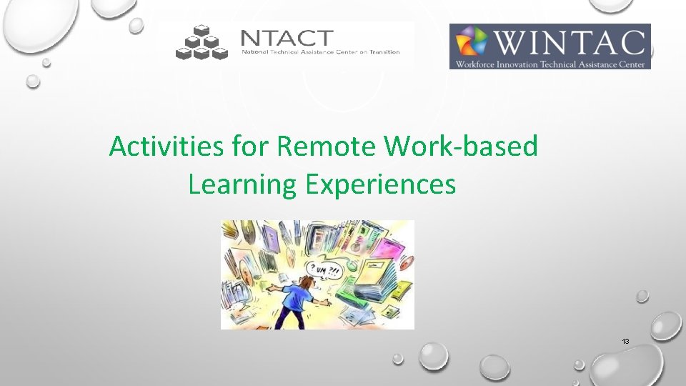 Activities for Remote Work-based Learning Experiences 13 