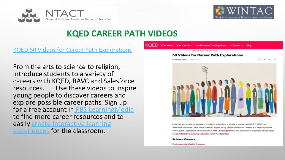KQED CAREER PATH VIDEOS KQED 50 Videos for Career Path Explorations From the arts
