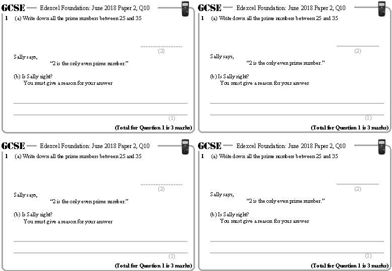 GCSE 1 GCSE Edexcel Foundation: June 2018 Paper 2, Q 10 1 (a) Write
