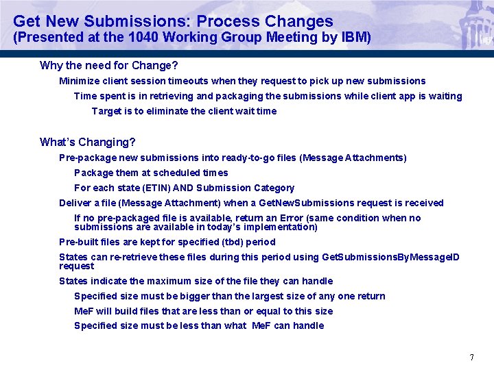 Get New Submissions: Process Changes (Presented at the 1040 Working Group Meeting by IBM)