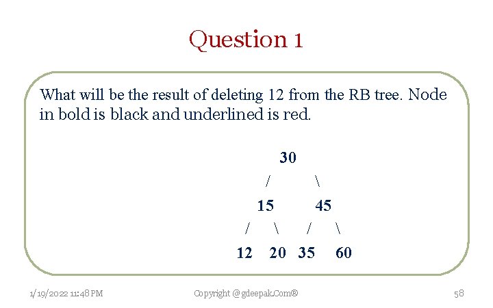 Question 1 What will be the result of deleting 12 from the RB tree.