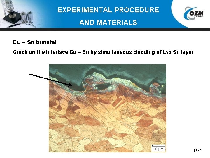 EXPERIMENTAL PROCEDURE AND MATERIALS Cu – Sn bimetal Crack on the interface Cu –