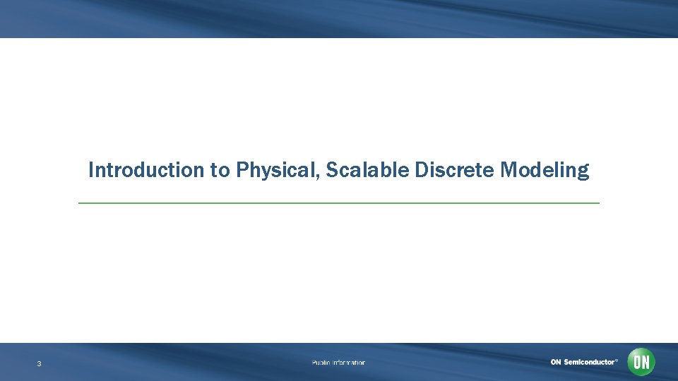 Introduction to Physical, Scalable Discrete Modeling 3 