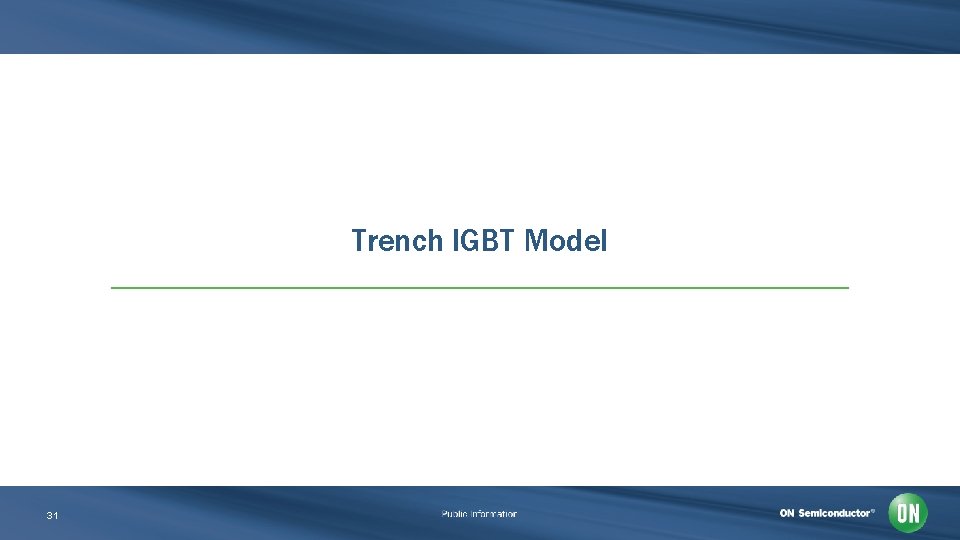 Trench IGBT Model 31 
