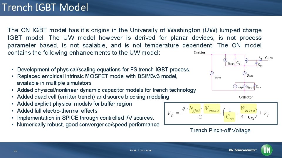 Trench IGBT Model The ON IGBT model has it’s origins in the University of