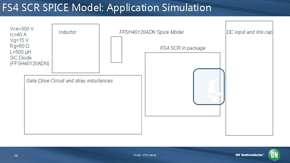 FS 4 SCR SPICE Model: Application Simulation Vce=300 V Ic=40 A Vg=15 V Rg=60